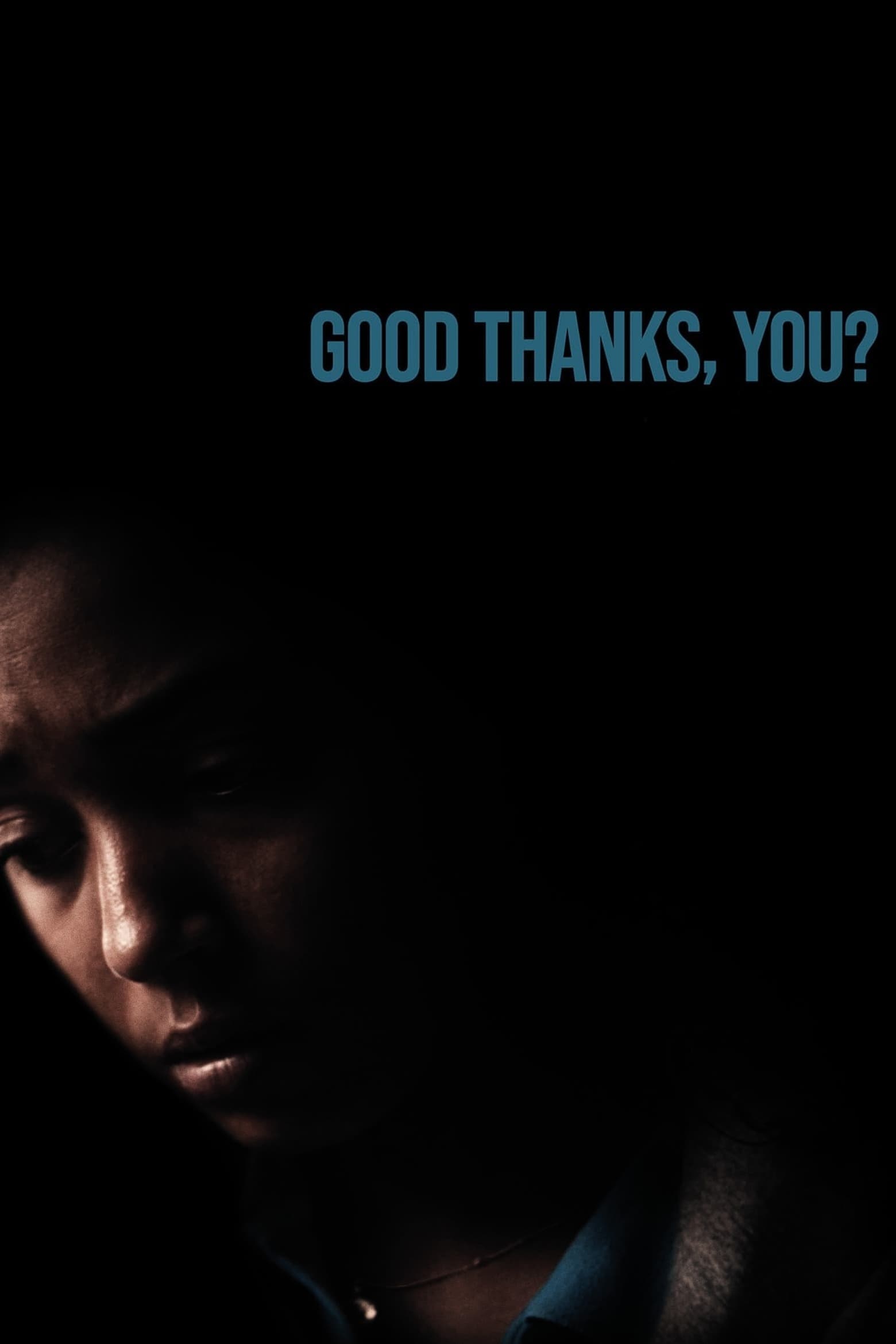 Постер Good Thanks, You?